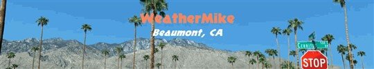 WeatherMike - Beaumont, CA USA