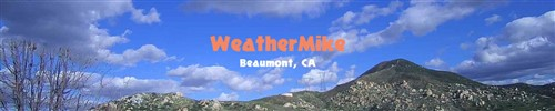 WeatherMike - Beaumont, CA USA